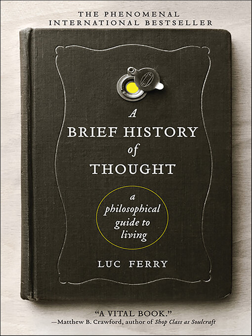 Luc Ferry创作的A Brief History of Thought作品的详细信息 - 可供借阅